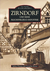 Zirndorf und seine Blechspielzeugindustrie